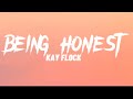 Kay flock  being honest lyrics