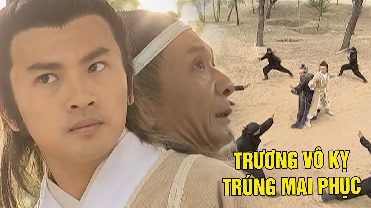 Trương Vô Kỵ Trúng Mai Phục Bị Vu Oan Giá  Họa Và Cái Kết | Phim Hành Động Võ Thuật Hay Nhất