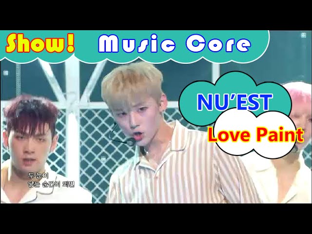 Comeback Stage] NU'EST - Love Paint, 뉴이스트 - 러브 페인트 Show 