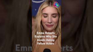 Famous Emma Roberts Explains Why She Avoids Dating Fellow Actors #shorts Net Worth