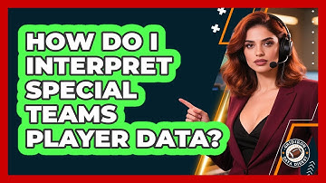 How Do I Interpret Special Teams Player Data?
