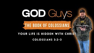 Your Life is Hidden with Christ - Colossians 3:3-4