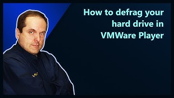 How to defrag your hard drive in VMWare Player