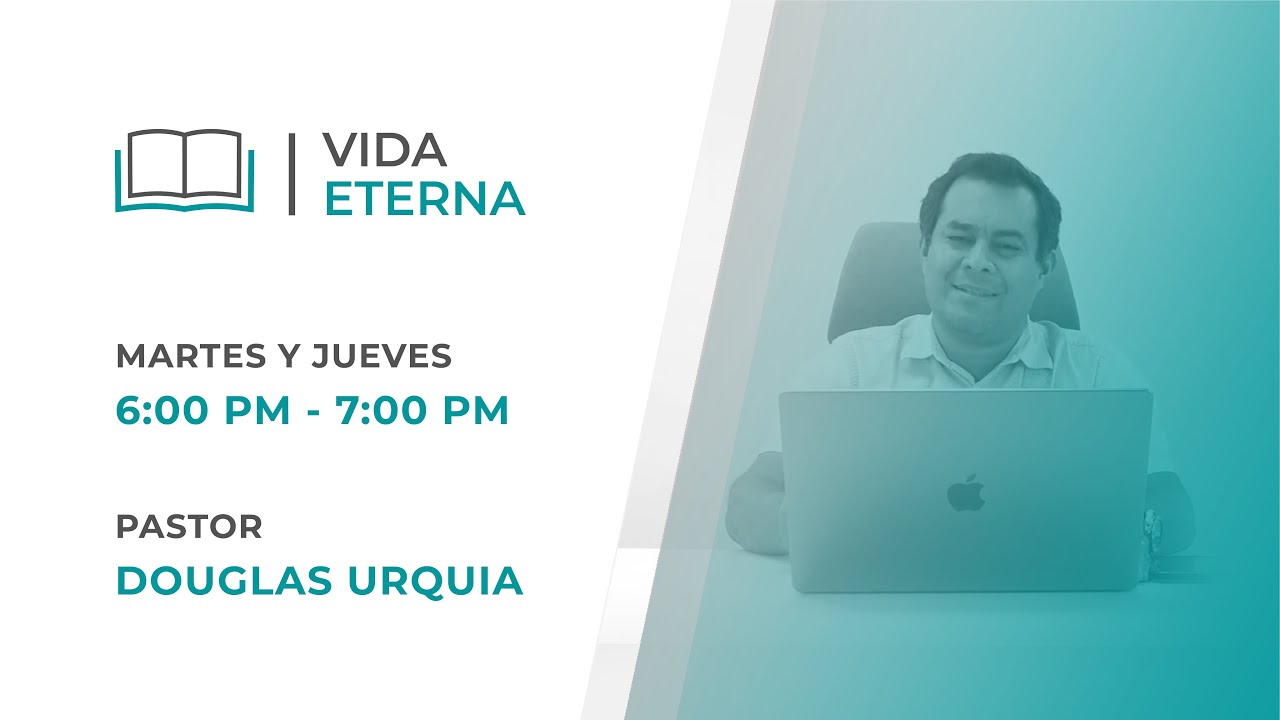 Vida Eterna - Miércoles 18 de Febrero