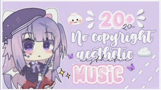 ꒰ 20  No Copyright Aesthetic Music ! ☆彡