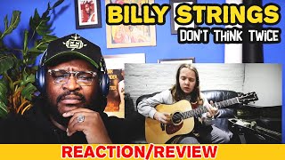 Celebrity Billy Strings - Don't Think Twice | REACTION/REVIEW Net Worth