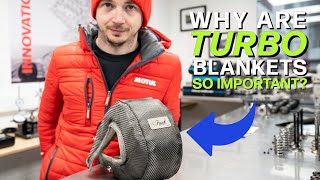 Why a quality turbo blanket is so important