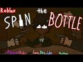 Womans First... | Roblox Spin the Bottle (w/ Ex-friends)