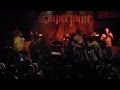 Superjoint ritual  oblivious maximus  it takes no guts houston 071115