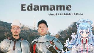 Kobo Kanaeru x bbno$ & Rich Brian - edamame