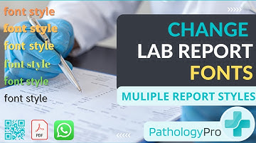 Change lab report Font Style | Pathology Pro