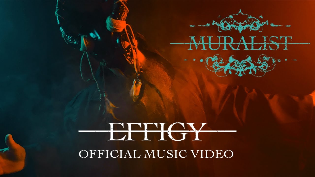 Watch Muralist - Effigy (Official Music Video) on YouTube Watch Muralist - Effigy (Official Music Video) on YouTube
