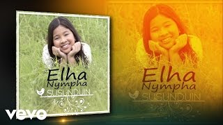 Elha Nympha - Susunduin