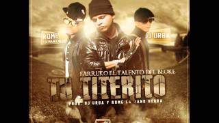 Farruko - Titerito (Prod. By Dj Urba & Rome 'La Mano Negra')