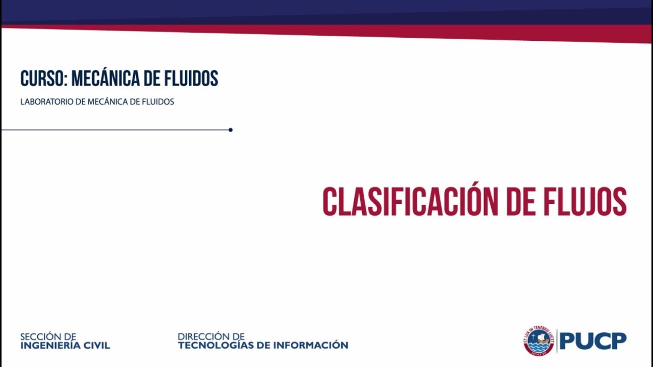 Ingenieria Civil Mecanica De Fluidos Clasificacion De Flujos