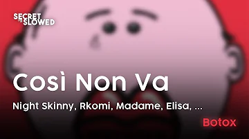 Così Non Va ft. Rkomi, Madame, Bnkr44, Gaia, Elisa - Night Skinny ( Slowed & Reverb )