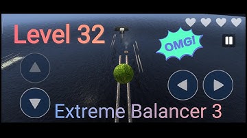 Extreme Balancer 3 | Level 32 Gameplay | Not that easy 😱
