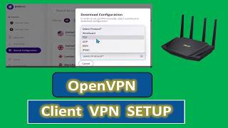 Openvpn Client VPN Setup Tutorial using Asus Router