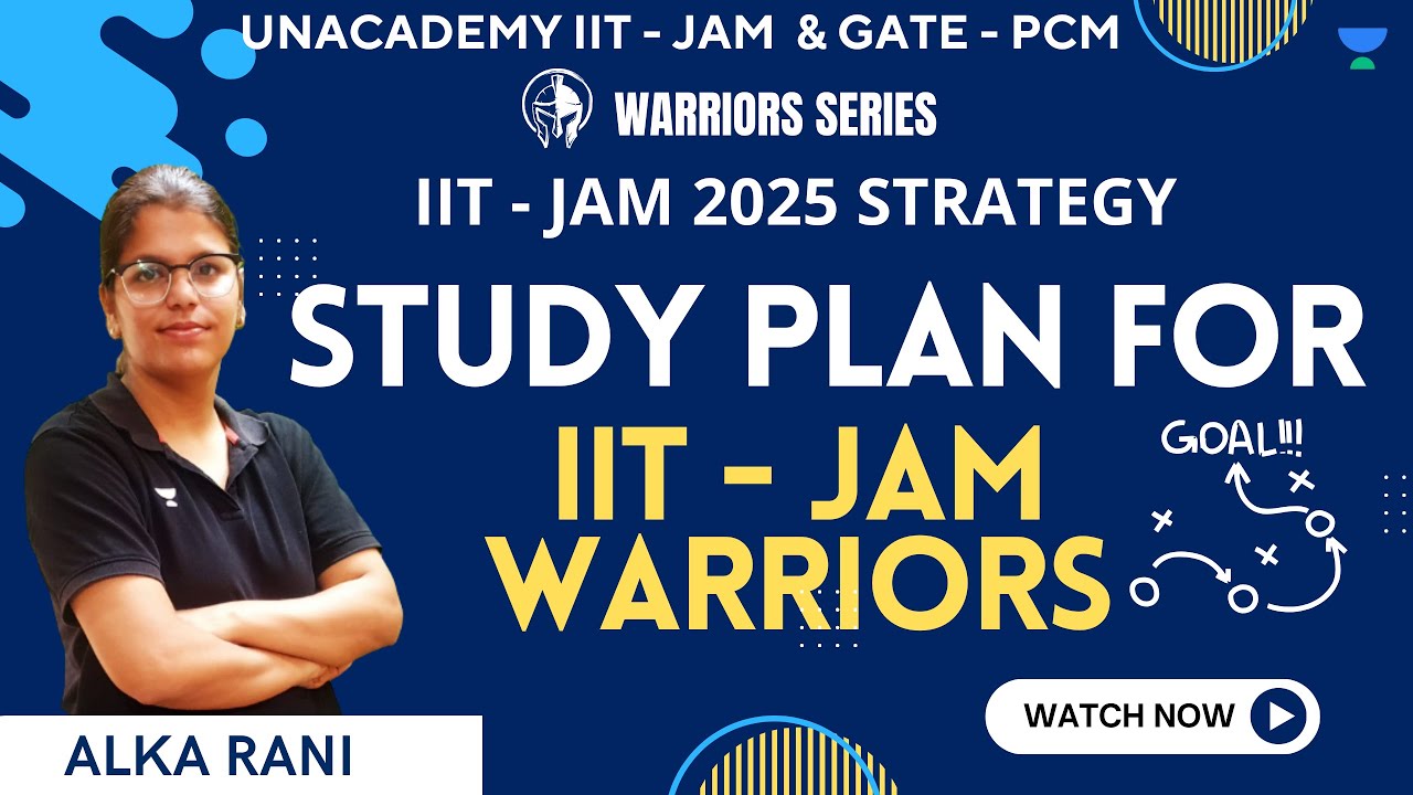 IIT JAM 2025 Strategy | Warrior Series | Study Plan for IIT - JAM ...