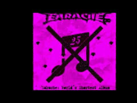 Earache - Worlds Shortest Album (No Breaks)