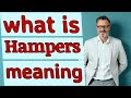 Hampers | Meaning of hampers 📖 📖 📖