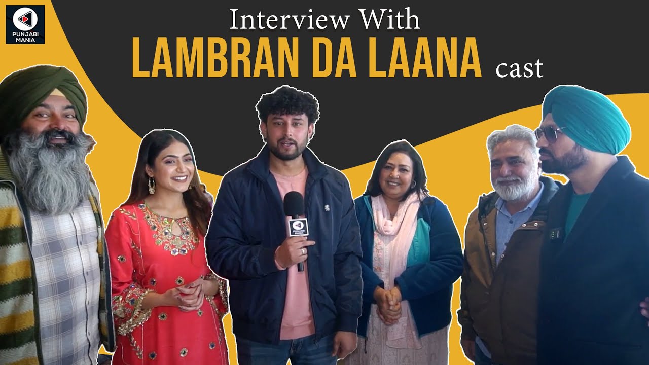 Lambran Da Laana  Cast Interview | Anita Devgan, Harby Sangha IPunjabi Movie | Punjabi Mania