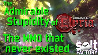 The MMO that never existed - The admirable stupidity of Chronicles of Elyria