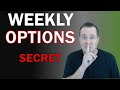 Weekly options trade entry secret part 1