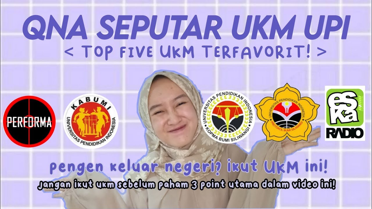 SEBELUM IKUT UKM TONTON DULU VIDEO INI! PEMBAHASAN UKM TERFAVORIT DI UPI!
