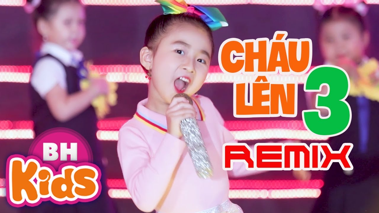 Nhạc Thiếu Nhi Remix Sôi Động - Liên Khúc Remix Cháu Lên Ba, Nắng Vừa Lên Em  Đi Mẫu Giáo, Đi Học Về - Youtube