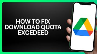 How To Fix Download Quota Exceeded In Google Drive ! Tutorial