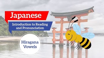 Learn Japanese with Honeybee Fluency - Reading and Pronunciation - Hiragana Vowels