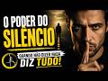 O PODER DO SILÊNCIO: Quando não dizer nada diz TUDO! 🤫✨