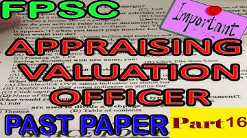 Appraising Valuation Officer past papers, Most Important questions, past FPSC Papers (Part 16)