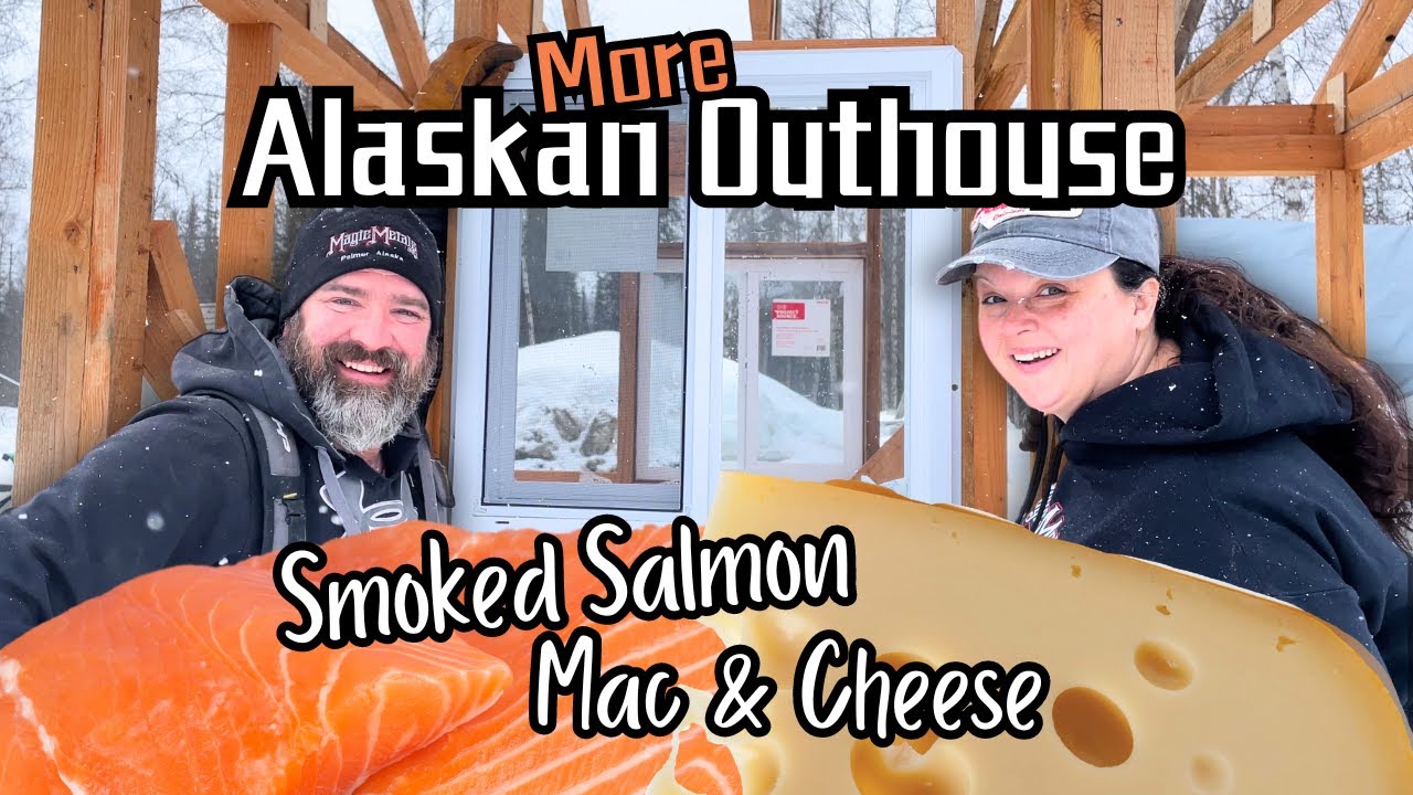 Аляска в лучшем виде! — Безумная погода — Строительство туалета — Макароны с сыром и копчёным лос...
