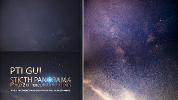 PTGUI Join Merger Stitch Night Panorama high detail photo astrophotography