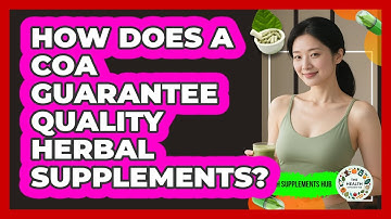 How Does A COA Guarantee Quality Herbal Supplements? - The Health Supplement Hub