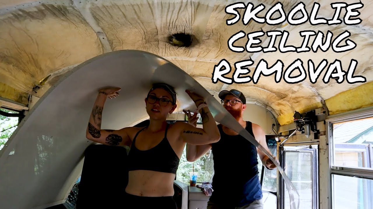 How to remove the ceiling and insulation in our School Bus/ Tiny home ...