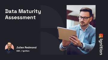 Data Maturity Assessment | Ignition