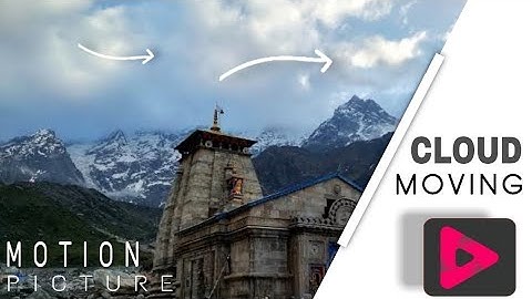How to create Cloud Moving Picture in mobile | Make Running Clouds | Add Motion in Photo |Motion App