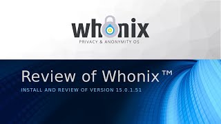 Whonix Install and Review