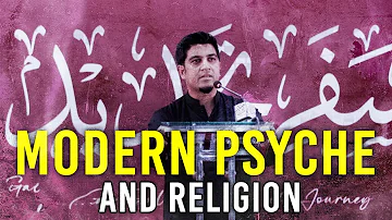 Modern Psyche and Religion - Words shared at Minhaj Ul Quran