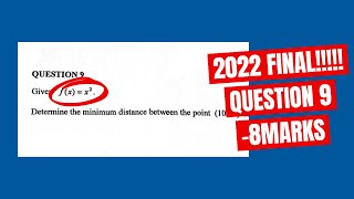 Question 9 | Determine the minimum distance Calculus Grade 12 Maths Paper 1 2022 Final Exam