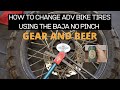 How to Change ADV MotorcycleTires Using the Baja No Pinch Tool (Gear and Beer Ep3)
