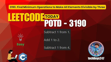 LeetCode 3190 | Minimum Operations to Make All Elements Divisible by 3 | C++ Easy Explanation