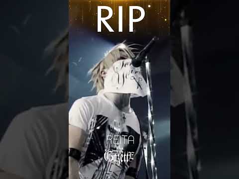 RIP REITA The Gazette