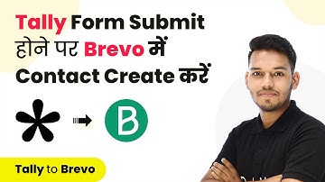 How to Create Brevo Contact from Tally Form Submission (in Hindi) | Tally Brevo Integration
