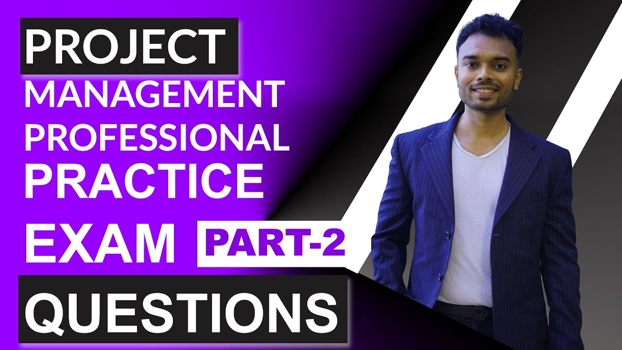 Project Management Professional Practice Test Questions 2025 : Part 2