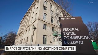 What would the impact be of the FTC banning most non-competes?