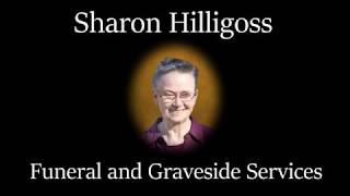 Sharon Hilligoss Funeral Video